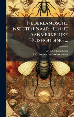 Cover Nederlandsche Insecten Naar Hunne Aanmerkelijke Huishouding ...
