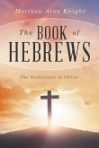 The Book of Hebrews The Book of Hebrews