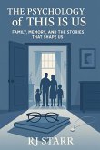 The Psychology of "This Is Us" The Psychology of "This Is Us"