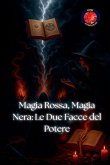 Magia Rossa, Magia Nera