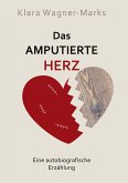 Das amputierte Herz Das amputierte Herz