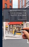 Mosher Syllabic Shorthand 