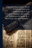 Oratio Dominica Plus Centum Linguis Versionibus Aut Characteribus Reddita Et Expressa (edidit B ..... Mottus). Ed. Novissima...
