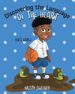 Discovering the Language of the Heart - Sweeney, Kristy
