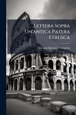 Lettera Sopra Un'antica Patera Etrusca Lettera Sopra Un'antica Patera Etrusca
