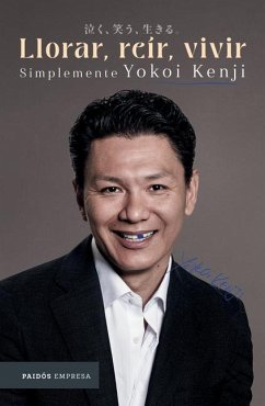 Llorar, Reír, Vivir: Simplemente Yokoi Kenji / Cry, Laugh, Live: Just Yokoi Kenji - Kenji Díaz, Yokoi