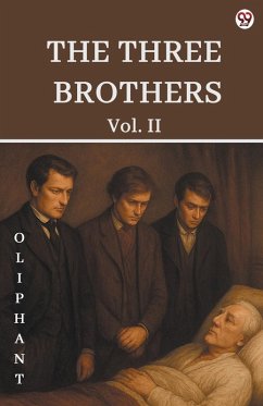 The Three Brothers Vol. II - Oliphant, Oliphant