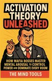 Activation Theory Unleashed Activation Theory Unleashed