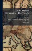 Monumenta Hungariae Historica Monumenta Hungariae Historica
