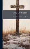 Oud En Nieuw Oud En Nieuw
