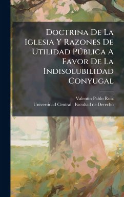 Cover Doctrina De La Iglesia Y Razones De Utilidad PÃ°blica A Favor De La Indisolubilidad Conyugal