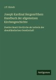 Joseph Kardinal Hergenröthers Handbuch der allgemeinen Kirchengeschichte