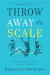 Throw Away the Scale - Bild 1