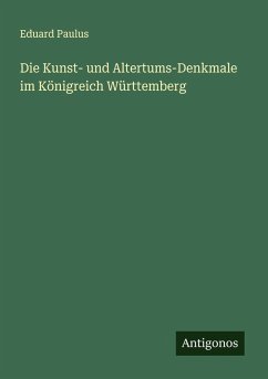 Cover Die Kunst- und Altertums-Denkmale im Königreich Württemberg