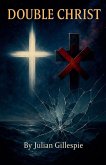 Double Christ Double Christ