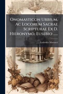 Cover Onomasticon Urbium, Ac Locorum Sacrae Scripturae Ex D. Hieronymo, Eusebio ......