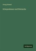 Schopenhauer und Nietzsche Schopenhauer und Nietzsche