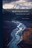 Burton Holmes Travelogues Burton Holmes Travelogues