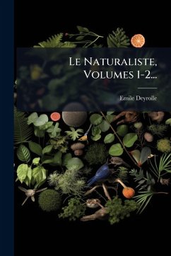 Cover Le Naturaliste, Volumes 1-2...
