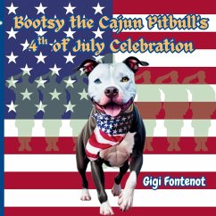 Bootsy the Cajun Pitbull's 4th of July Celebration - Fontenot, Gigi