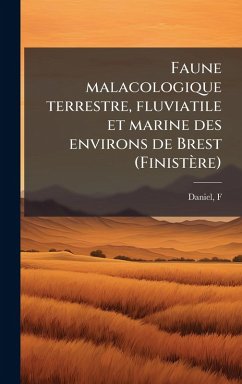 Cover Faune malacologique terrestre, fluviatile et marine des environs de Brest (Finistère)