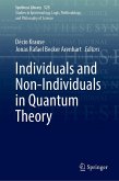 Individuals and Non-Individuals in Quantum Theory Individuals and Non-Individuals in Quantum Theory