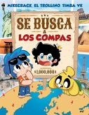 Se Busca a Los Compas (Libro de Actividades) / Wanted: The Compas (Activity Book) Se Busca a Los Compas (Libro de Actividades) / Wanted: The Compas (Activity Book)
