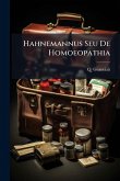 Hahnemannus Seu De Homoeopathia Hahnemannus Seu De Homoeopathia