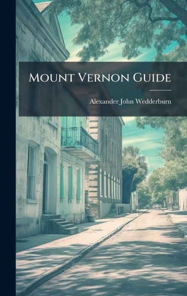 Mount Vernon Guide