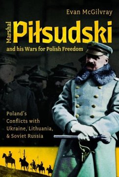 Cover Marshal Pilsudski and His Wars for Polish Freedom