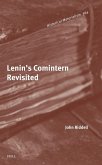 Lenin's Comintern Revisited Lenin's Comintern Revisited