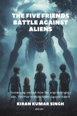 The Five Friends Battle Against Aliens Screenplay Version The Five Friends Battle Against Aliens Screenplay Version