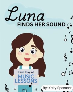 Luna Finds Her Sound - Spencer, Kelly