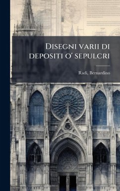 Cover Disegni varii di depositi o' sepulcri