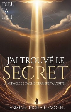 Cover J'AI TROUVÉ LE SECRET
