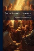 Sefer Shaare teshuvah Sefer Shaare teshuvah