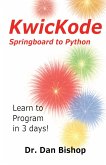 KwicKode - Springboard to Python KwicKode - Springboard to Python