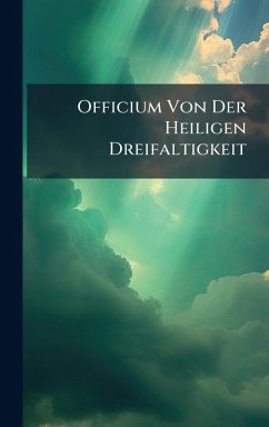 Officium Von Der Heiligen Dreifaltigkeit - Anonymous Officium Von Der Heiligen Dreifaltigkeit - Anonymous