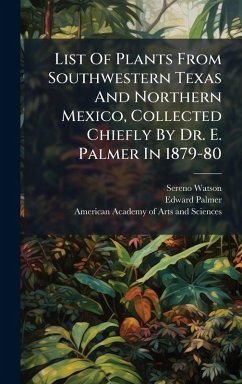 Cover List Of Plants From Southwestern Texas And Northern Mexico, Collected Chiefly By Dr. E. Palmer In 1879-80