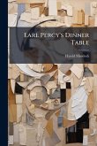 Earl Percy's Dinner Table Earl Percy's Dinner Table