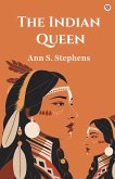 The Indian Queen The Indian Queen