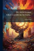 De Novissima Oraculorum Aetate... De Novissima Oraculorum Aetate...