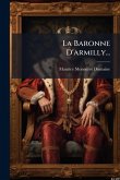 La Baronne D'armilly...