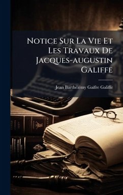 Cover Notice Sur La Vie Et Les Travaux De Jacques-augustin Galiffe