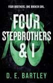 Four Stepbrothers & I
