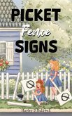 Picket Fence Signs Picket Fence Signs