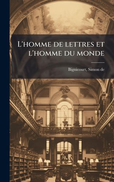 L'homme de lettres et l'homme du monde