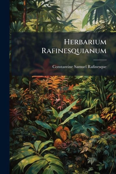 Herbarium Rafinesquianum Herbarium Rafinesquianum
