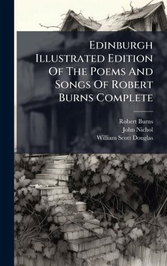 Cover Edinburgh Illustrated Edition Of The Poems And Songs Of Robert Burns Complete