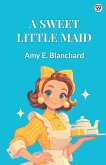 A Sweet Little Maid